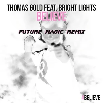 Believe (FUTURE MAGIC Remix) 專輯 Jilbare/FUTURE MAGIC/Ravenna