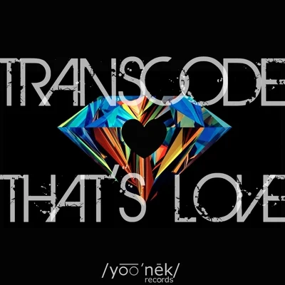 Thats Love 專輯 Transcode