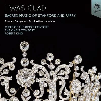 I was glad: Sacred Music of Stanford and Parry 專輯 Iestyn Davies/James Hall/Robert King/The Kings Consort