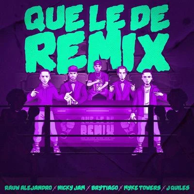 Que Le De (Remix) 專輯 Kario y Yaret/Nicky Jam/Xavi The Destroyer