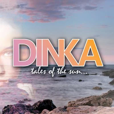 Tales of the Sun 專輯 Dinka