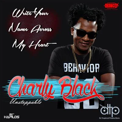 Write Your Name (Across My Heart) 專輯 Charly Black