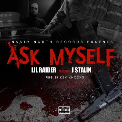 Ask Myself (feat. J. Stalin) 專輯 Mary Jane/Lil Raider/ChuckNutt