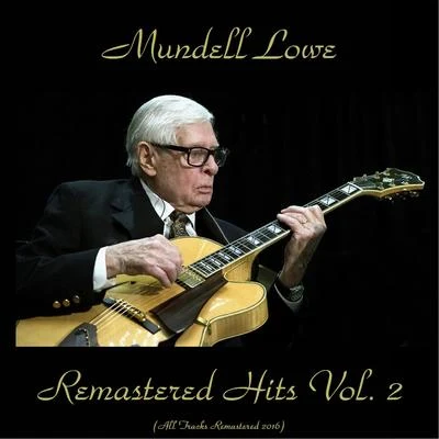 Remastered Hits Vol, 2 专辑 Mundell Lowe