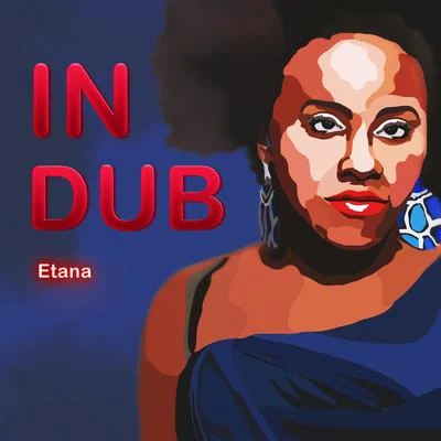 Etana Etana In Dub