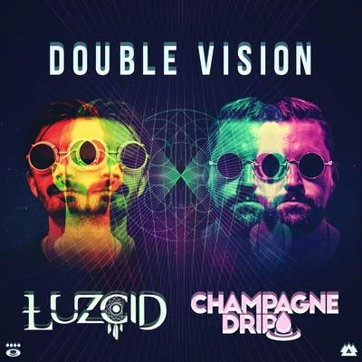 Double Vision 专辑 Lucii/Champagne Drip