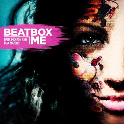 Beatbox Me 專輯 TJ/Dana McKeon/DJ Pioneer/Truce