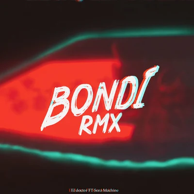 Bondi (Remix) 專輯 El Doctor/Gorilla Zoe/Baby Lores