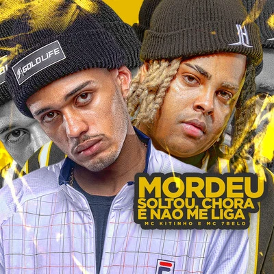 Mordeu, Soltou, Chora e Não me Liga 專輯 Mc 7 Belo/MC Rafa 22