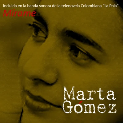 Mírame 專輯 Marta Gomez/Inti-Illimani/Silvio Rodríguez/Pablo Milanés/Roberto Marquez