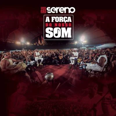 A Força do Nosso Som (Ao Vivo) 专辑 Vou pro Sereno