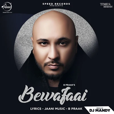 Bewafaai (Remix) - Single 专辑 DJ Kiran Kamath/Jigar Saraiya/Sachin Sanghvi/B Praak