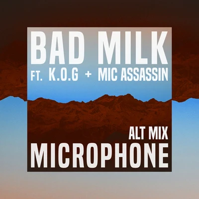 Microphone (Alt Mix) 專輯 Bad Milk