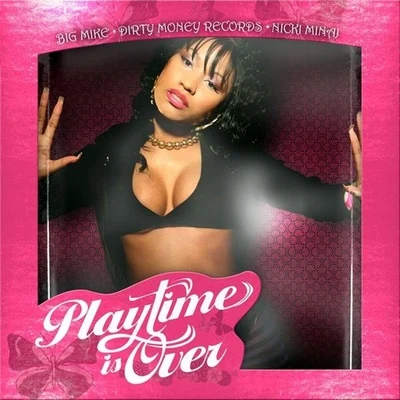 Nicki MinajGoonRockEnur Playtime Is Over