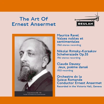 Ernest Ansermet The Art of Ernest Ansermet