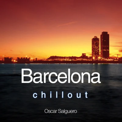 EdunOscar Salguero Barcelona Chill Out