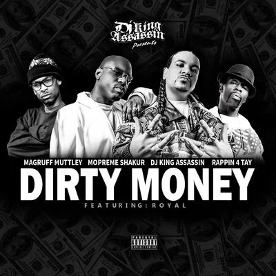 Dirty Money (feat. Royal) - Single 专辑 Rappin' 4-Tay