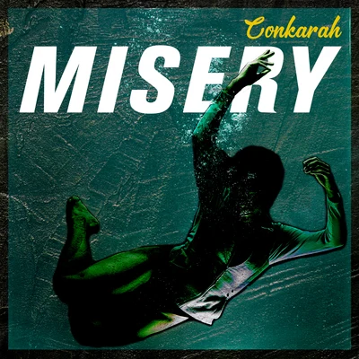 Misery 专辑 Conkarah/JahBoy/Sammielz