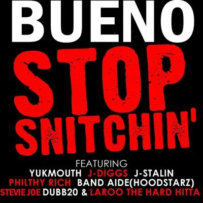 Stop Snitching - Single 專輯 BUENO