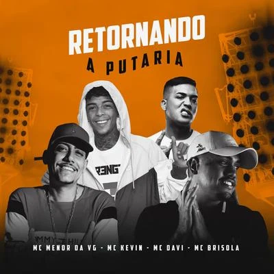 Retornando a Putaria 專輯 Dj Jorgin/Mc Davi/Mc Charles