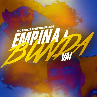 Empina a Bunda Vai 专辑 MC Poneis