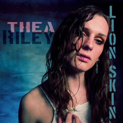 Lion Skin 專輯 Thea Riley