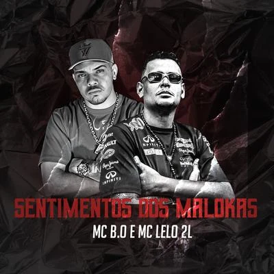 Sentimentos Dos Malokas 專輯 MC B.Ó