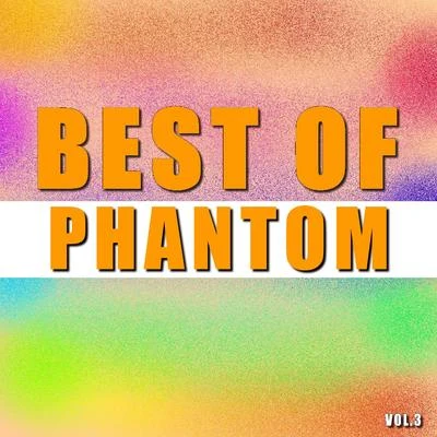 Best of phantom (Vol.3) 专辑 Phantoms/Anna Clendening