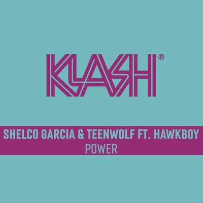 Power 專輯 Shelco Garcia/Aubs/Teenwolf