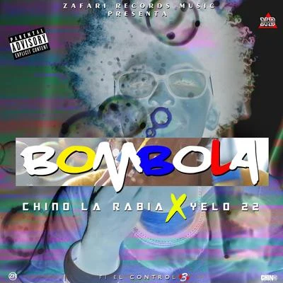 Bombola 專輯 Yailin la Mas Viral/Chino la Rabia