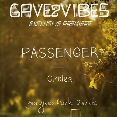 Circles (Jeongwoo Park Remix) 專輯 Passenger