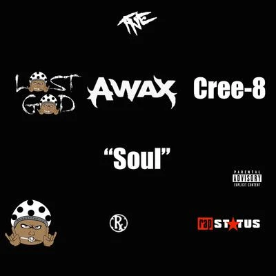 Soul (feat. A-Wax & Cree-8) 专辑 Lost God