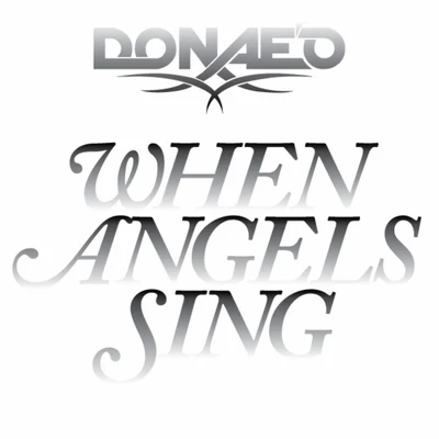 When Angels Sing (Juno Exclusive) 专辑 Donae'o