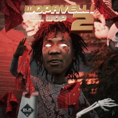 Lil Wop Wopavelli 2