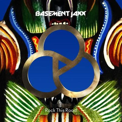 Basement Jaxx Rock This Road