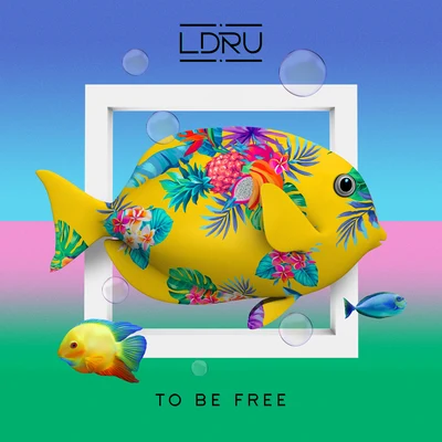 L D R U To Be Free