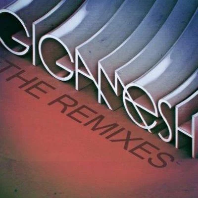 Gigamesh EP (The Remixes) 專輯 Gigamesh/Miley Cyrus