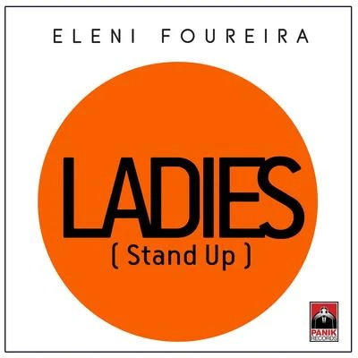 Ladies (Stand Up) 专辑 Eleni Foureira