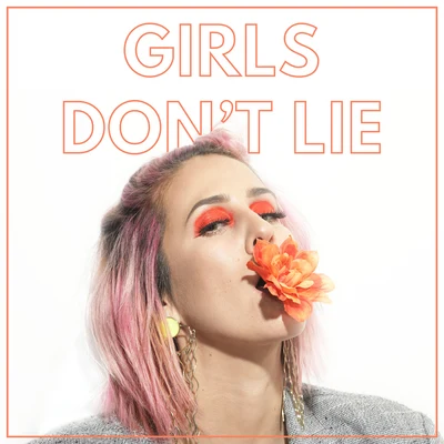 Girls Dont Lie 專輯 DEV