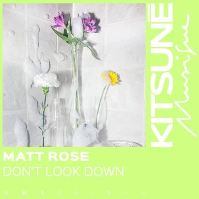 Matt RoseExcisionDion Timmer Don't Look Down