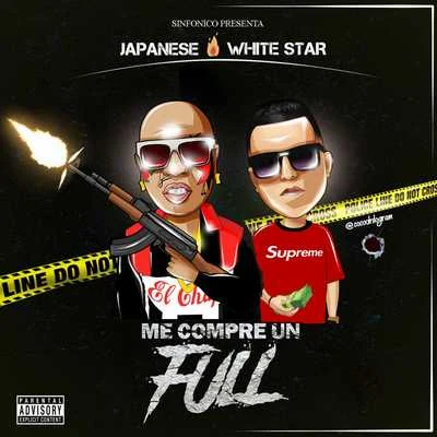 Sinfonico Presenta: Me Compre Un Full (Japanese & White Star Remix) 專輯 JAZ Music/Sinfonico/Dj Gunb