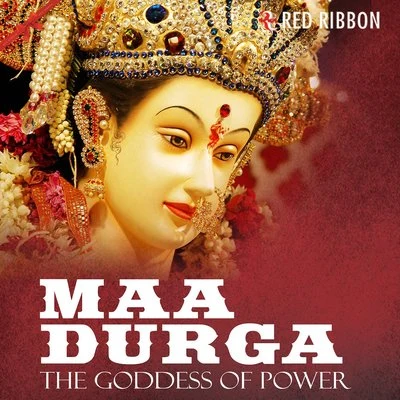 Maa Durga - The Goddess Of Power 專輯 Prakash Jaipuriya