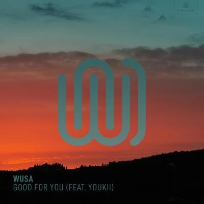 Good for You 专辑 WUSA/IIVES