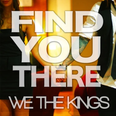 Find You There 專輯 We The Kings