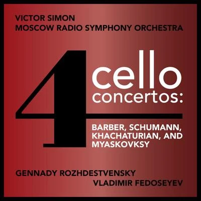 Four Cello Concertos: Barber, Schumann, Khachaturian and Myaskovsky 專輯 Victor Simon