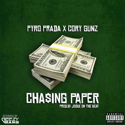 Chasing Paper (feat. Cory Gunz) 專輯 Pyro Prada