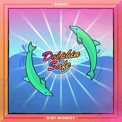 Dolphin Safe 专辑 Dirt Monkey/Sfam