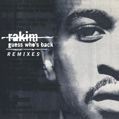 Rakim Guess Whos Back (Remix)