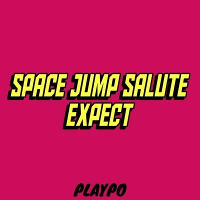 Expect 专辑 Space Jump Salute