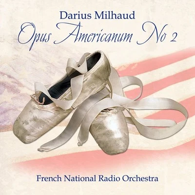 Opus Americanum No. 2 專輯 French National Radio Orchestra/Orchestre National de la Radiodiffusion-Télévision française/Marcella Pobbe/Allan Ramsay/Thomas Beecham